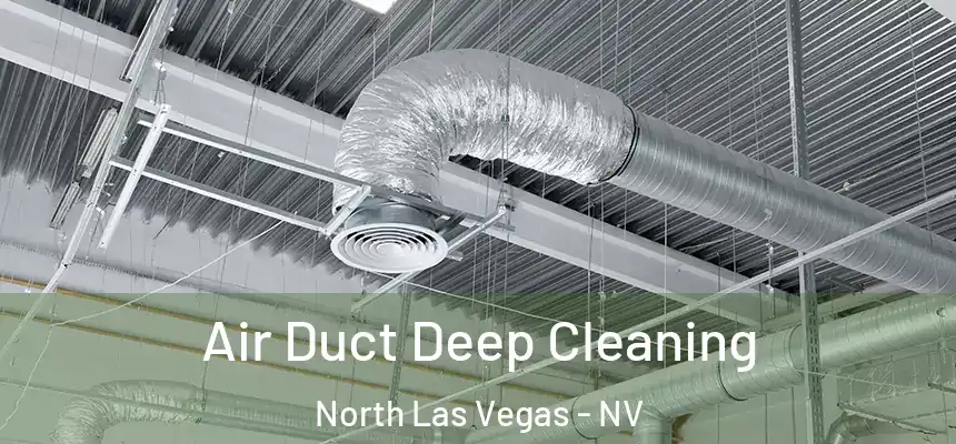  Air Duct Deep Cleaning North Las Vegas - NV